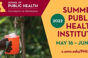 text reads "Summer public health institute may 16 - june 3" with a gold background. to the left is an image of a hand getting water from a spigot into an orange bucket.