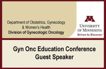 text reading Gyn Onc Education Conference Guest Speaker on a tan background, next to the U of M wordmark