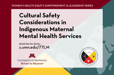 graphic with maroon, gold, and teal background with title of webinar: Cultural Safety Considerations in Indigenous Maternal Mental Health Services