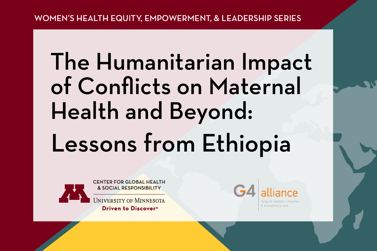Graphic for event with title: The Humanitarian Impact of Conflicts on Maternal Health and Beyond: Lessons from Ethiopia